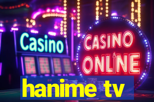 hanime tv